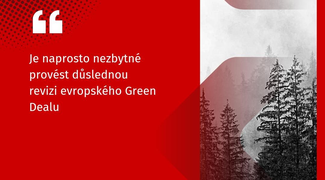 Je naprosto nezbytné provést důslednou revizi evropského Green Dealu