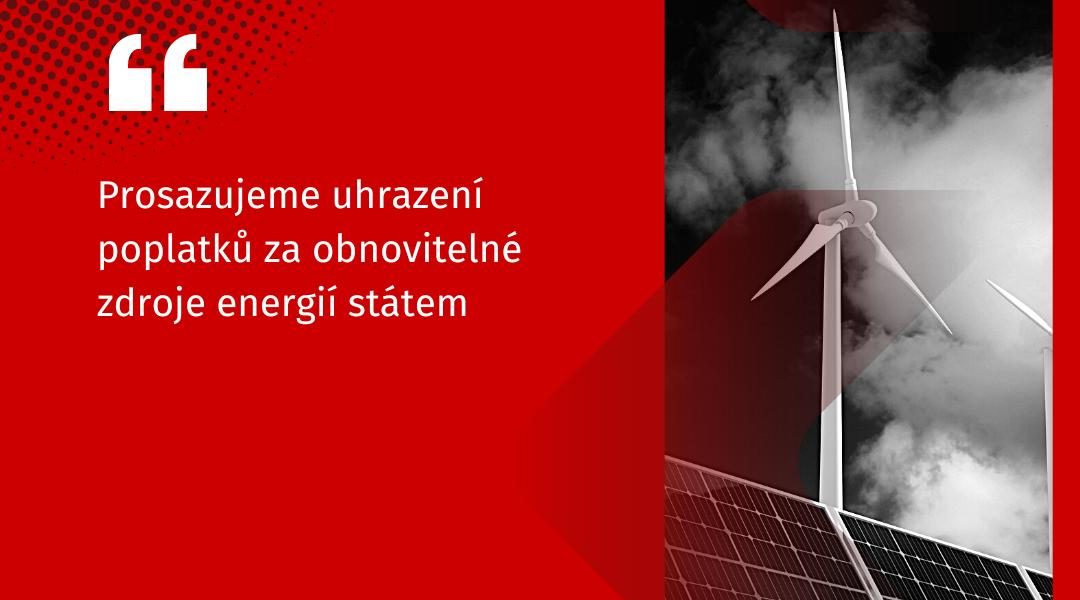 Stát musí hradit poplatky za obnovitelné zdroje po celou dobu energetické krize